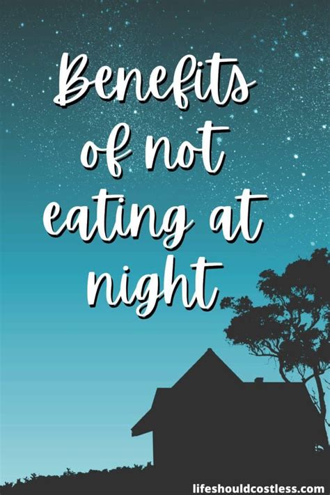 Benefits of not eating at night .